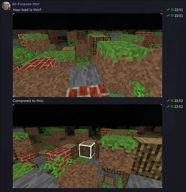 How bad is this? (image of Minecraft4k with simplified grass texture) Compared to this: (image of Minecraft4k with regular grass texture)